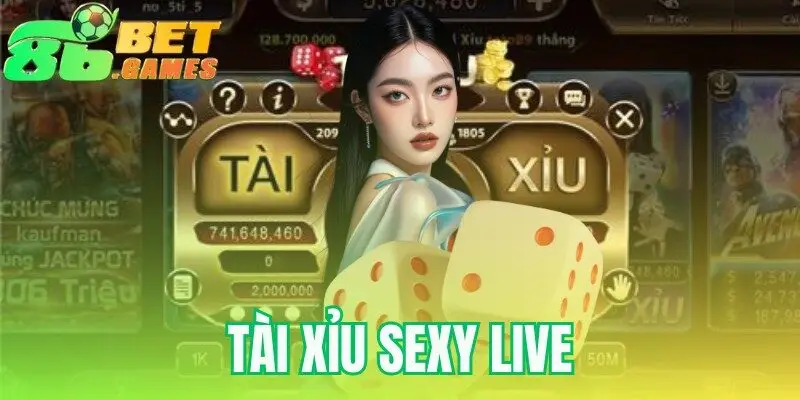 Tài Xỉu Sexy Live